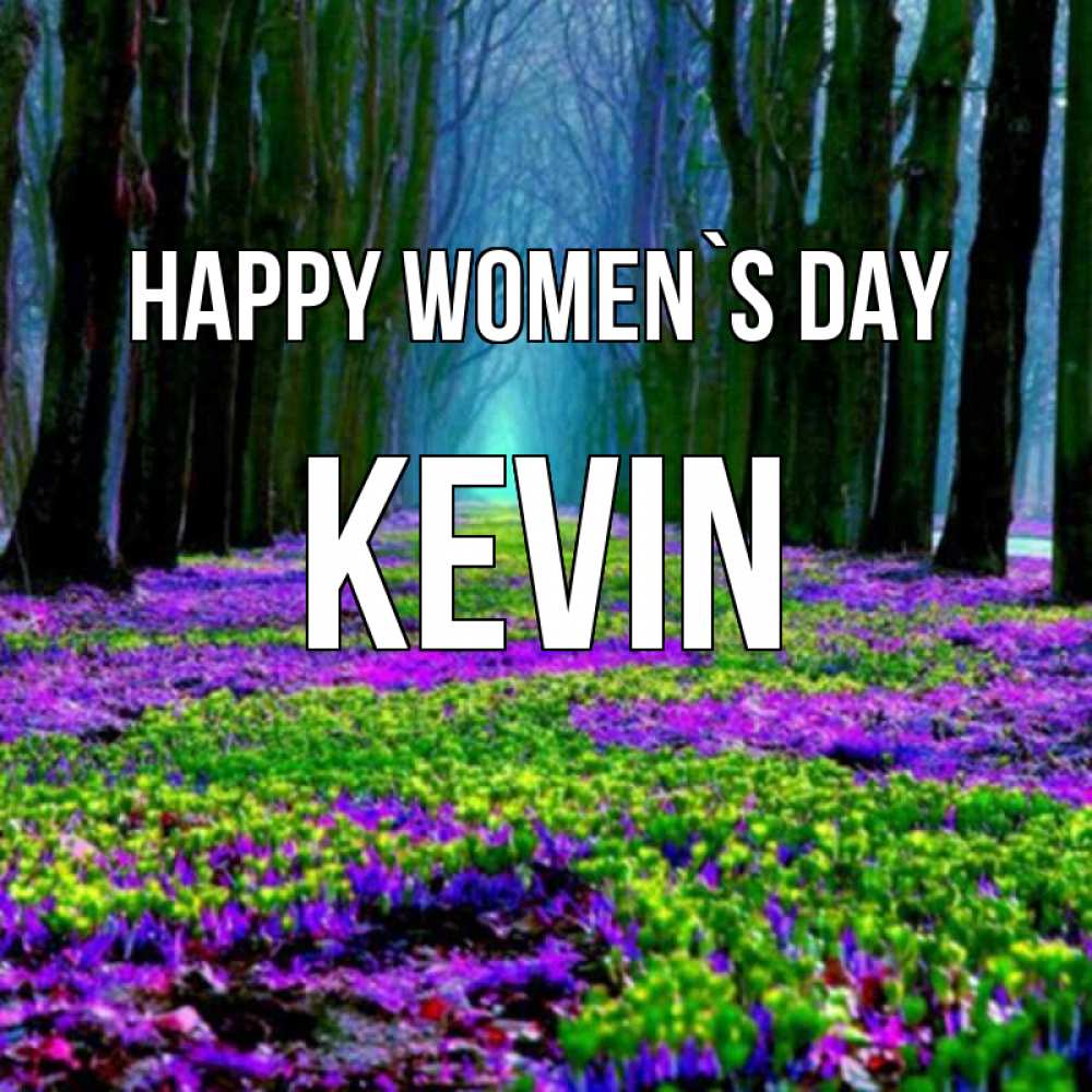 Greetings card с именем, Kevin happy women`s day фиолетовые цветы в лесу 1 Greetings with text for free download 